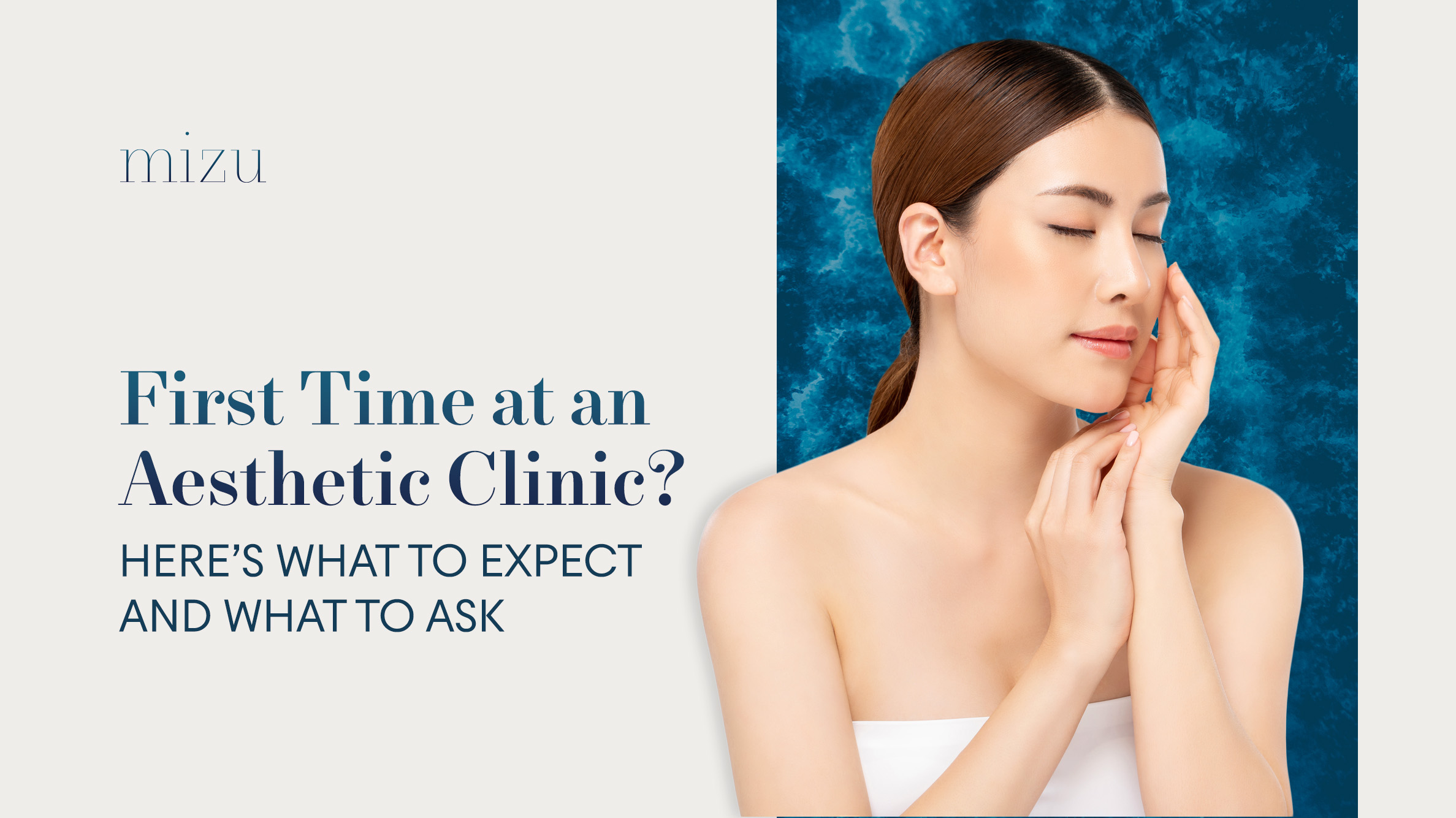 First Time at an Aesthetic Clinic in Singapore | Mizu